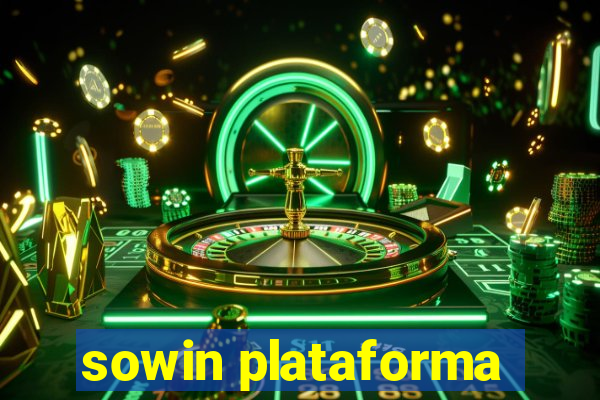 sowin plataforma